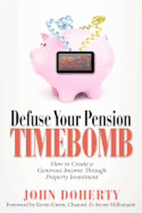 bokomslag Defuse Your Pension Time-Bomb