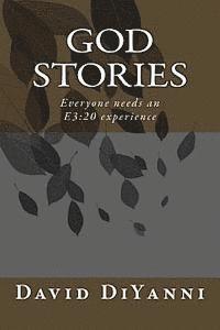 David DiYanni - God Stories: Everyone needs an E3:20 experience!, Häftad