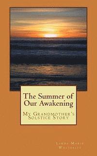 bokomslag The Summer of Our Awakening: My Grandmother's Solstice Story