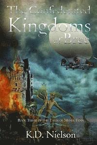 bokomslag The Confederated Kingdoms of Bree: Book Three of the Tales of Menel Fenn