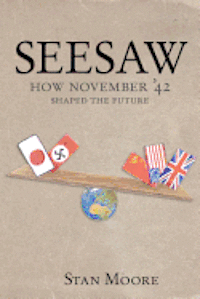 bokomslag Seesaw: How November '42 Shaped the Future