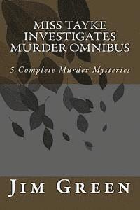 bokomslag Miss Tayke Investigates Murder Omnibus