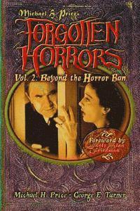 Michael H. Price - Forgotten Horrors Vol. 2: Beyond the Horror Ban: George E. Turner, Häftad