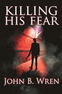 Killing His Fear 1