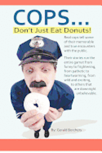 Cops Don't Just Eat Donuts 1