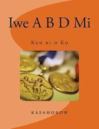 Iwe A B D Mi: Kun KI O Ko 1