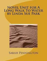 bokomslag Novel Unit for A Long Walk To Water by Linda Sue Park