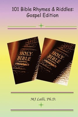 M. J. Lalli, M. Jane Lalli-Phd - 101 Bible Riddles: Gospel Edition, Häftad