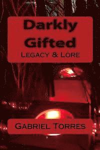 bokomslag Darkly Gifted: Legacy & Lore