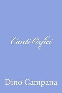 Dino Campana - Canti Orfici, Häftad