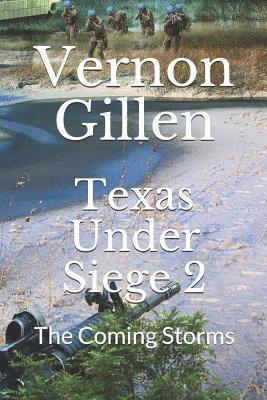 Texas Under Siege 2: The Coming Storms 1