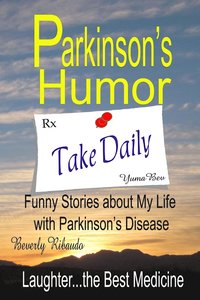 bokomslag Parkinson's Humor - Funny Stories about My Life with Parkinson's Disease