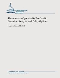 bokomslag The American Opportunity Tax Credit: Overview, Analysis, and Policy Options