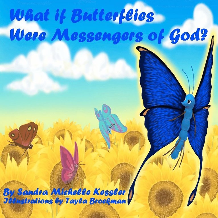 What if Butterflies were Messengers of God? 1