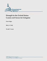 Drought in the United States: Causes and Issues for Congress 1