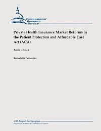 bokomslag Private Health Insurance Market Reforms in the Patient Protection and Affordable Care Act (ACA)