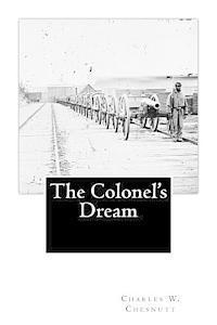 Charles W. Chesnutt - The Colonel's Dream, Häftad. Tillgänglighet: Lägg i varukorg