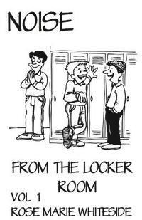 bokomslag Noise: From the Locker Room
