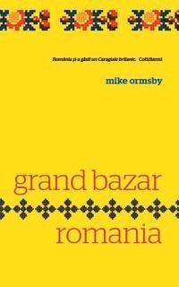 bokomslag Grand Bazar Romania