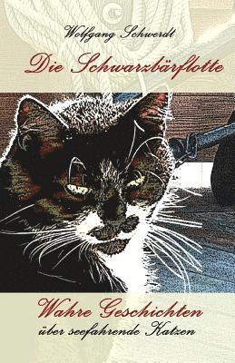 Die Schwarzbaerflotte: Wahre Geschichten Über Seefahrende Katzen 1