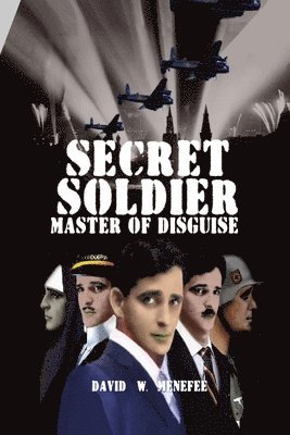 David W Menefee, David W. Menefee - Secret Soldier Master of Disguise, Häftad