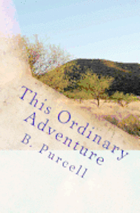 This Ordinary Adventure: An Autobiography 1