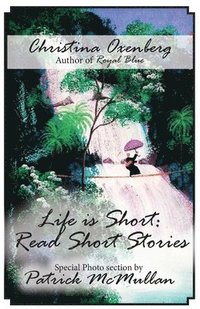 bokomslag Life is Short: Read Short Stories