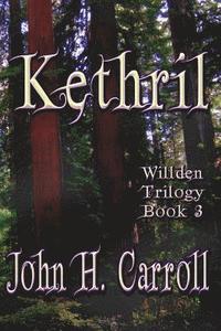 bokomslag Kethril: Willden Trilogy