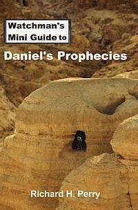 bokomslag Watchman's Mini Guide to Daniel's Prophecies