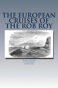 bokomslag The European Cruises of the Rob Roy
