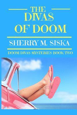 bokomslag The Divas of Doom: Doom Divas Book # 2