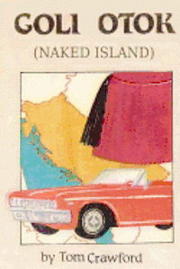 bokomslag Goli Otok (Naked Island)