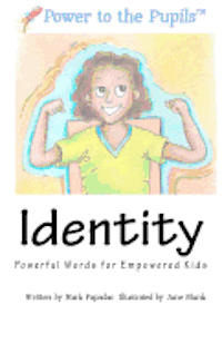 Mark Papadas - Power to the Pupils: Book 1 - Identity, Häftad