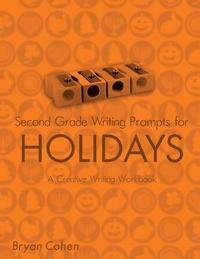 bokomslag Second Grade Writing Prompts for Holidays: A Creative Writing Workbook