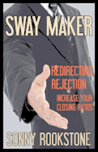 bokomslag Sway Maker Redirecting Rejection