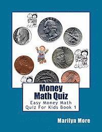 bokomslag Money Math Quiz: Easy Money Math Quiz For Kids Book 1