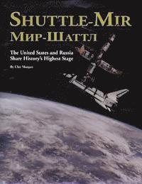 bokomslag Shuttle-Mir: The United States and Russia Share History's Highest Stage