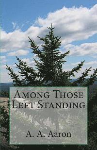 Among Those Left Standing 1