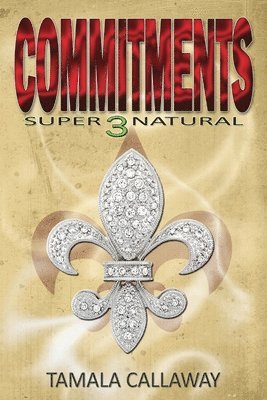 Commitments: SuperNatural 1