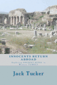 bokomslag Innocents Return Abroad: Exploring Ancient Sites in Western Turkey