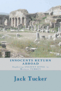 Innocents Return Abroad: Exploring Ancient Sites in Western Turkey 1