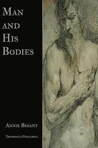 Man and His Bodies 1