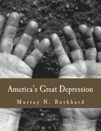 bokomslag America's Great Depression (Large Print Edition)