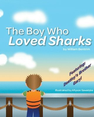 The Boy Who Loved Sharks 1