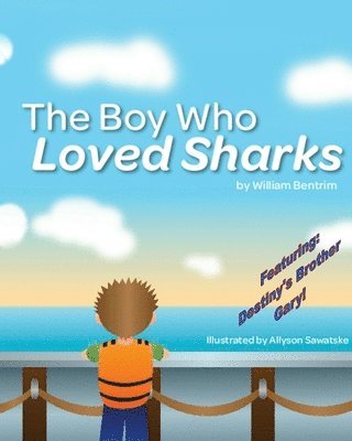 Boy Who Loved Sharks