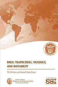 Vanda Felbab-Brown, Phil Williams - Drug Trafficking, Violence, and Instability, Häftad