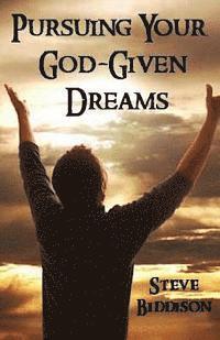 Pursuing Your God-Given Dreams 1