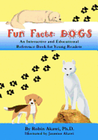 Fun Facts: DOGS: An Interactive and Educational Reference Book for Young Readers 1