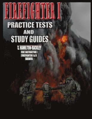 Firefighter I Practice Tests and Study Guides 1