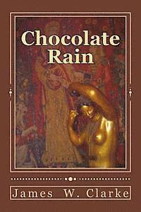 Chocolate Rain: Poems